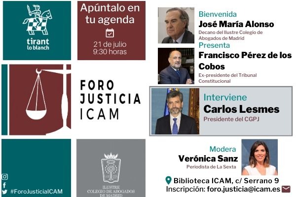 El próximo martes 21 de julio se celebrará el Foro Justicia ICAM con Carlos Lesmes como protagonista