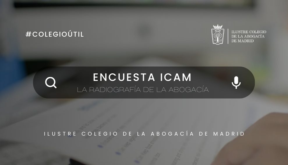 Macroestudio ICAM sobre la situación de la abogacía madrileña