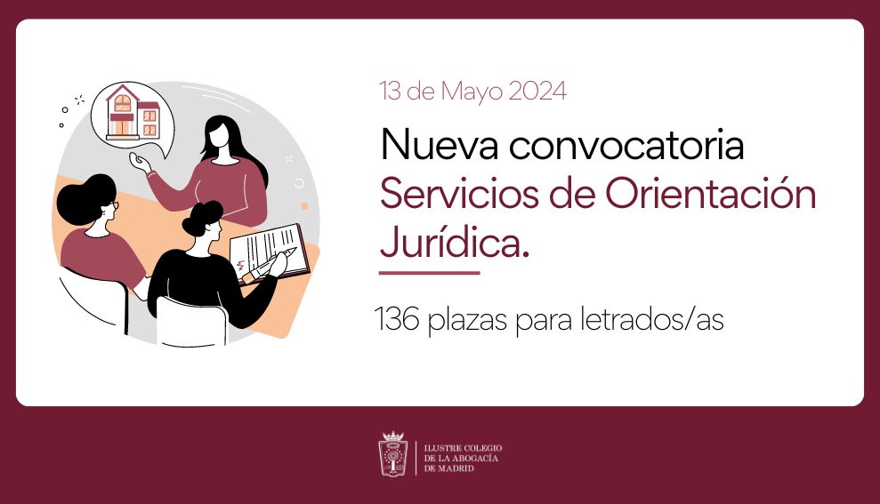 El día 13 de mayo se abre nueva convocatoria para la selección de 136 letrados y letradas en los Servicios de Orientación Jurídica