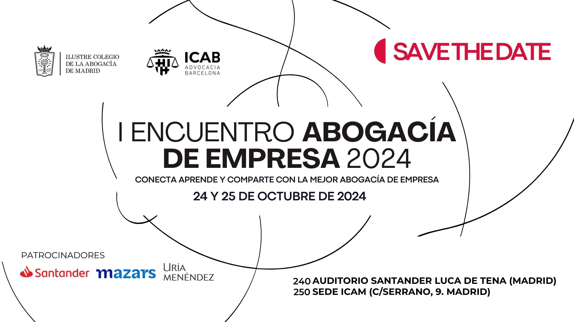 Los días 24 y 25 de octubre se celebrará en Madrid el I Encuentro Abogacía de Empresa 2024 ICAM-ICAB