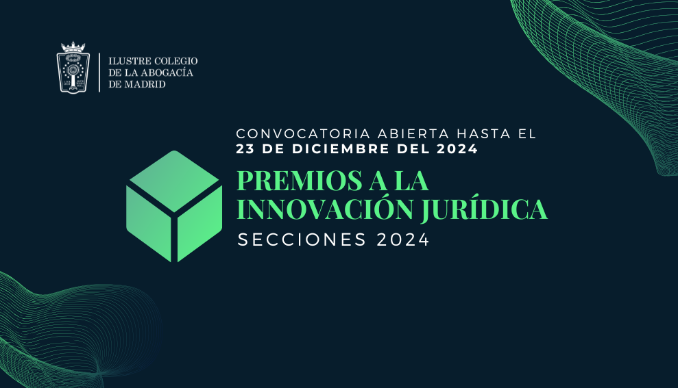 PLAZO AMPLIADO HASTA EL 23 DE DICIEMBRE – Inscripciones abiertas para participar en la nueva edición de los Premios a la Innovación Jurídica del ICAM