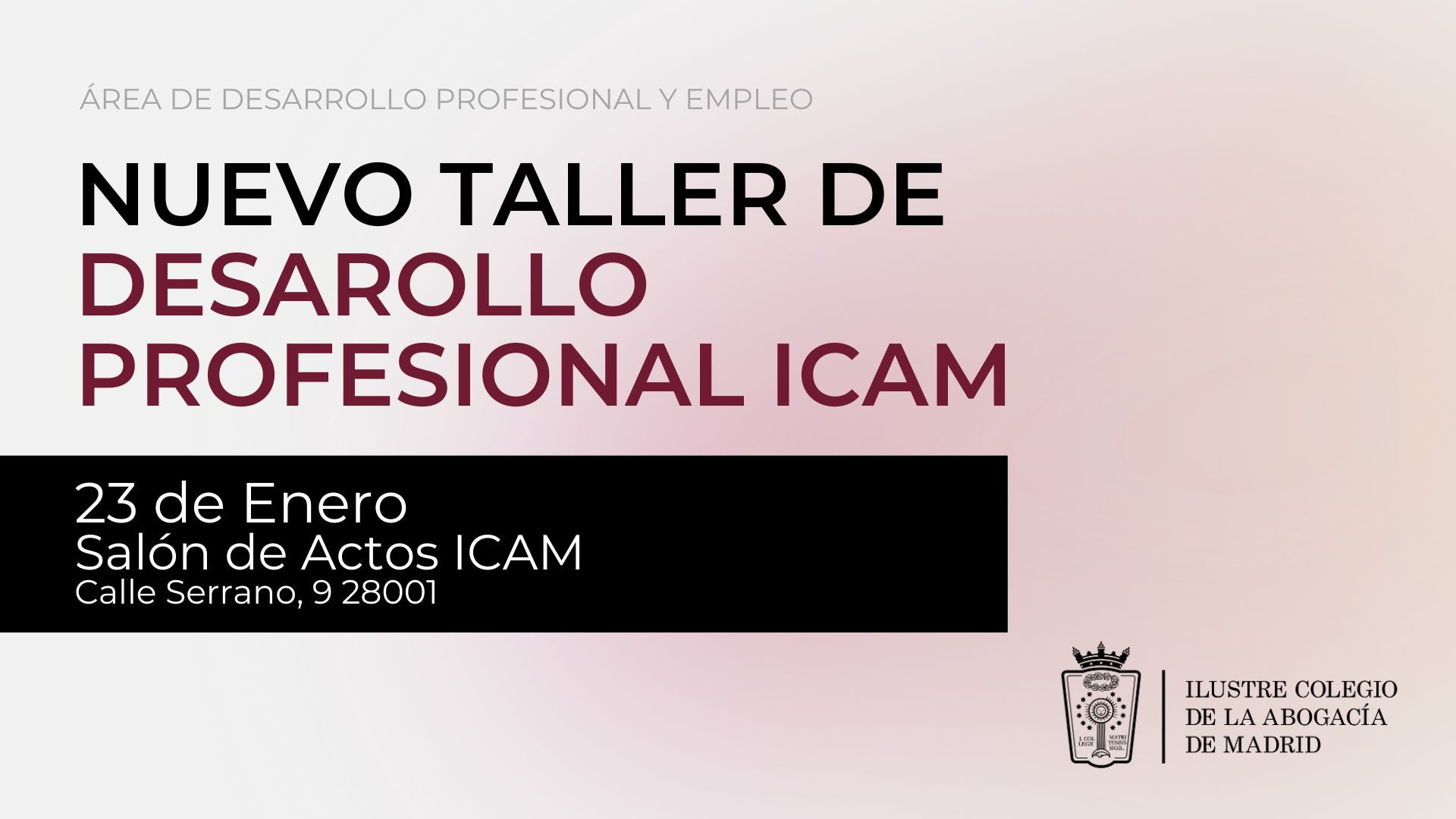 El 23 de enero se celebrará un nuevo taller de empleabilidad del Área de Desarrollo Profesional ICAM: “Cómo mejorar tu empleabilidad en un mundo VUCA-BANI”