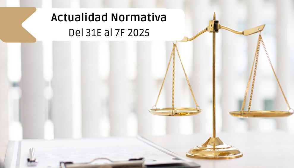 Actualidad normativa clasificada por materias: Del 31 de enero al 7 de febrero 2025