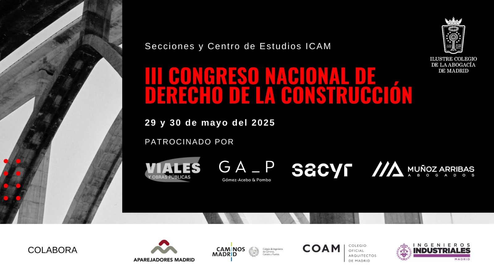 Ya están abiertas las inscripciones para el III Congreso Nacional de Derecho de la Construcción del ICAM que se celebrará los días 29 y 30 de Mayo