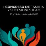 I Congreso de Familia y Sucesiones del ICAM