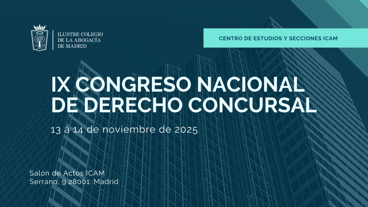 Inscripciones abiertas para el IX Congreso Nacional de Derecho Concursal del ICAM