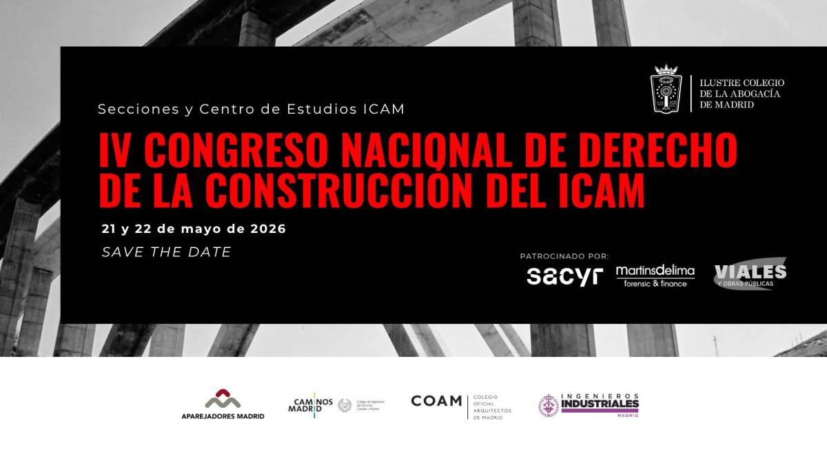 IV Congreso Nacional de Derecho de la Construcción del ICAM