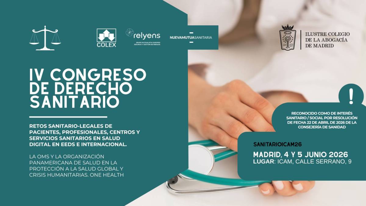 El ICAM celebrará su IV Congreso de Derecho Sanitario los días 4 y 5 de junio