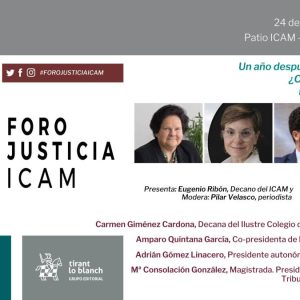 Foro Justicia ICAM: Un año después de la Ley 1/2025: ¿Cómo está la justicia? Los MASC, a debate