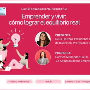 Sección de Iniciación Profesional – Workshop «Emprender y vivir: cómo lograr el equilibrio real»