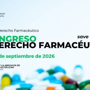 V Congreso de la Sección de Derecho Farmacéutico del ICAM V Congreso de la Sección de Derecho Farmacéutico del ICAM