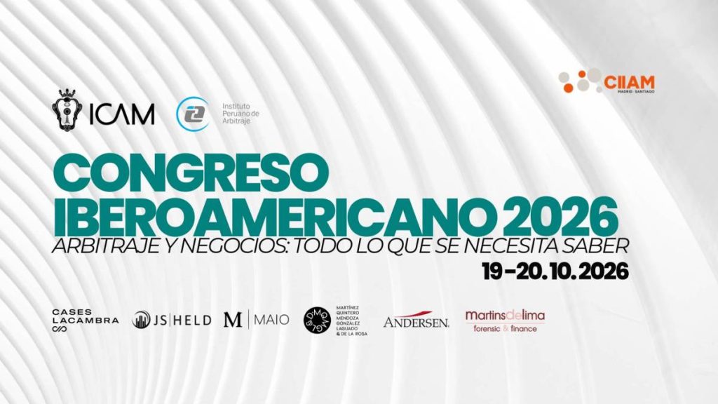 CONVOCATORIA DE PRENSA | El ICAM reúne a más de una treintena de especialistas en arbitraje para analizar las claves jurídicas de la inversión y los negocios en Iberoamérica