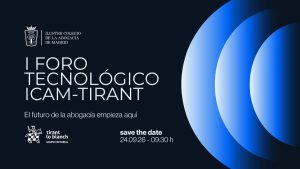 CONVOCATORIA DE PRENSA | El ICAM estrena el próximo jueves un nuevo Foro Tecnológico para analizar el futuro del abogacía ante el avance de la inteligencia artificial