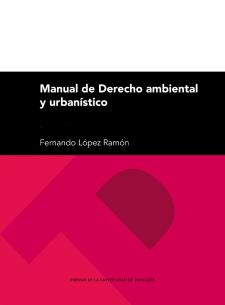 Manual de derecho ambiental y urbanístico