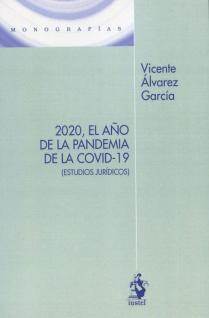 2020, el año de la pandemia de la Covid-19