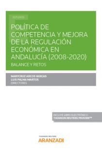 POLÍTICA de competencia y mejora de la regulación económica en Andalucía