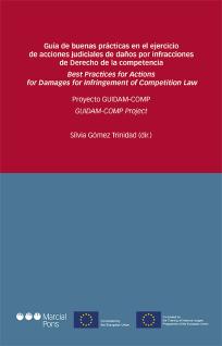 Guía de buenas prácticas en el ejercicio de acciones judiciales de daños por infracciones de derecho de la competencia