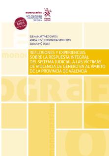 Reflexiones y experiencias sobre la respuesta integral del sistema judicial a las víctimas de violencia de género...