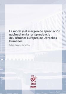 La moral y el margen de apreciación nacional en la jurisprudencia del tribunal europeo de derechos humanos