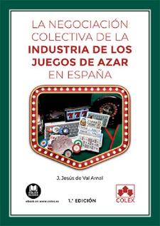 La negociación colectiva de la industria de los juegos de azar en España