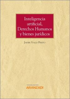 Inteligencia artificial, derechos humanos y bienes jurídicos