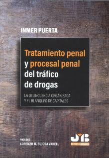 Tratamiento penal y procesal penal del tráfico de drogas