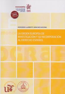La Orden Europea de Investigación y su incorporación al Derecho español