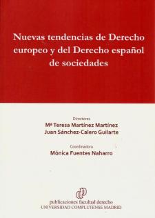NUEVAS tendencias de Derecho europeo y del Derecho español de Sociedades