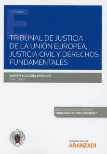 TRIBUNAL de Justicia de la Unión Europea, justicia civil y derechos fundamentales