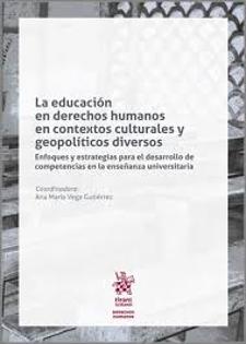 La EDUCACIÓN en derechos humanos en contextos culturales y geopolíticos diversos