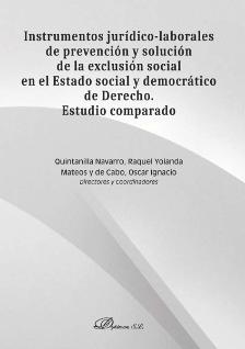 INSTRUMENTOS jurídico-laborales de prevención y solución de la exclusión social en el estado social y democrático de derecho