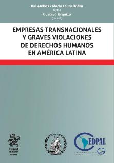 EMPRESAS transnacionales y graves violaciones de Derechos Humanos en América Latina
