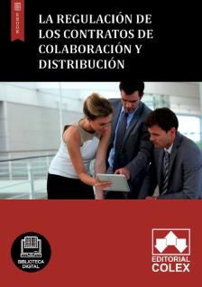 La regulación de los contratos de colaboración y distribución