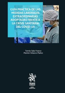 Guía práctica de las medidas laborales extraordinarias adoptadas frente a la crisis sanitaria del COVID-19