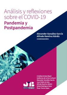 ANÁLISIS y reflexiones sobre el COVID-19. Pandemia y Postpandemia